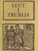 Rafo Bogišić - Leut i trublja. Antologija starije hrvatske poezije