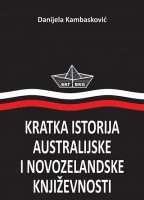 Danijela Kambasković - Kratka istorija australijske i novozelandske književnosti