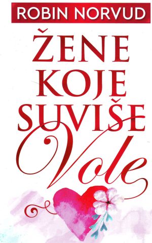 Robin Norvud - Žene koje suviše vole