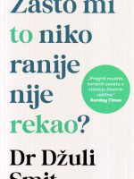 Džuli Smit - Zašto mi to niko ranije nije rekao?