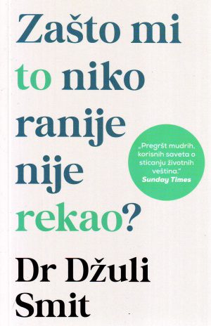 Džuli Smit - Zašto mi to niko ranije nije rekao?