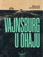 Šervud Anderson - Vajnsburg u Ohaju