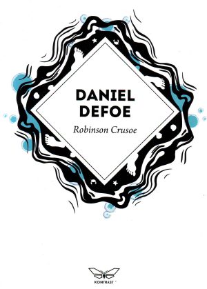 Daniel Defoe - Robinson Crusoe