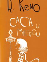 Rejmon Keno - Caca u metrou