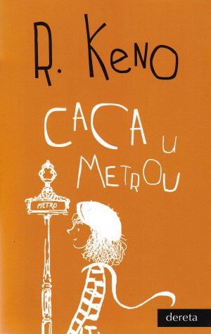 Rejmon Keno - Caca u metrou