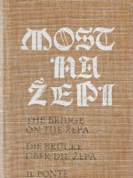 Ivo Andrić - Most na Žepi (četvorojezično izdanje)