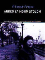 Dženet Frejm - Anđeo za mojim stolom