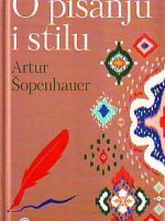 Artur Šopenhauer - O pisanju i stilu