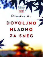 Džesika Au - Dovoljno hladno za sneg