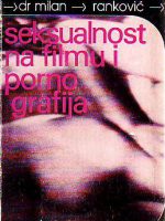 Milan Ranković - Seksualnost na filmu i pornografija