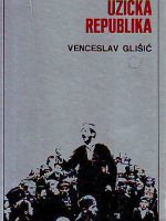 Venceslav Glišić - Užička republika