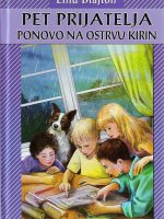 Enid Blajton - Pet prijatelja ponovo na ostrvu Kirin