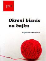 Daja Globan Kovačević - Okreni biznis na bajku