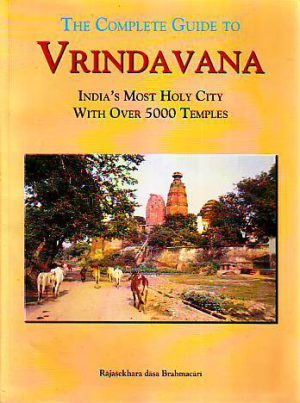 Rajasekhara dasa Brahmacari - Vrindavana: India's most holy city