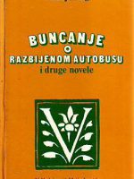 Andrej Hieng - Buncanje o razbijenom autobusu i druge novele