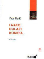 Peter Heniš - I nako dolazi kometa