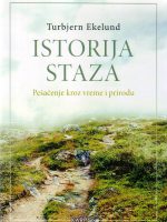 Tjubern Ekelund - Istorija staza: pešačenje kroz vreme i prirodu