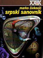 Marko Živković - Srpski sanovnik