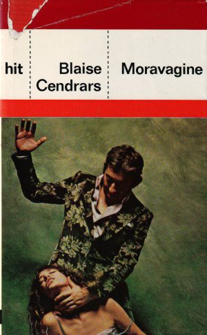 Blaise Cendrars - Moravagine