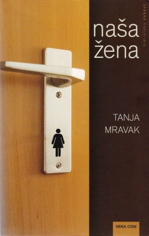 Tanja Mravak - Naša žena