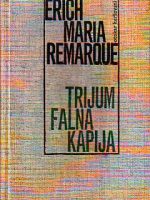 Erich Maria Remarque - Trijumfalna kapija