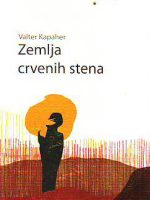 Valter Kapaher - Zemlja crvenih stena