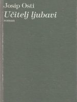 Josip Osti - Učitelj ljubavi