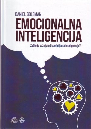 Daniel Goleman - Emocionalna inteligencija