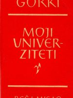 Maksim Gorki - Moji univerziteti