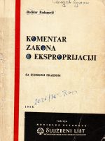 Božidar Radanović - Komentar zakona o eksproprijaciji sa sudskom praksom