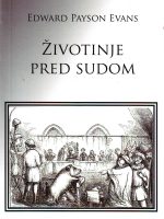 Edward Payson Evans - Životinje pred sudom