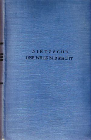 Friedrich Nietzsche - Der wille zur macht