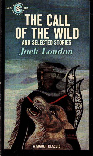 Jack London - The call of the wild and selected stories