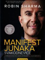 Robin Sharma - Manifest junaka svakodnevice