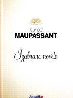 Guy de Maupassant - Izabrane novele