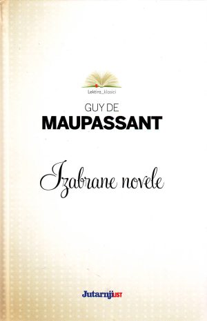 Guy de Maupassant - Izabrane novele