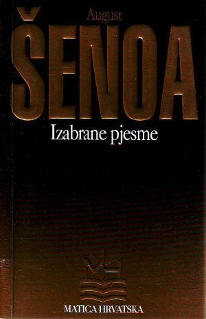 August Šenoa - Izabrane pjesme