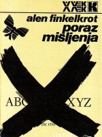 Alen Finkelkrot - Poraz mišljenja