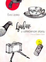 Eva Lipska - Ljubav u oštećenom stanju