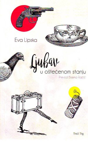 Eva Lipska - Ljubav u oštećenom stanju