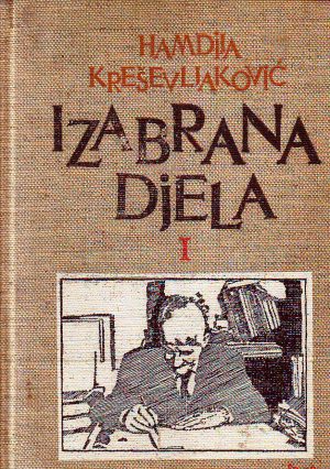 Hamdija Kreševljaković - Izabrana djela I