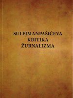 Sulejmanpašićeva kritika žurnalizma (zbornik radova)