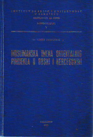 Ismet Smailović - Muslimanska imena orijentalnog porijekla u Bosni i Hercegovini