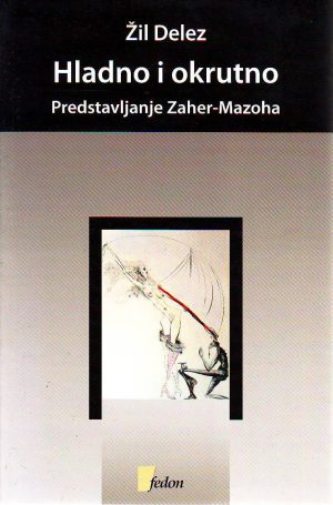 Žil Delez - Hladno i okrutno: predstavljanje Zaher-Mazoha