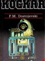 Fjodor Mihajlovič Dostojevski - Kockar