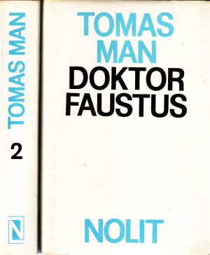 Tomas Man - Doktor Faustus I-II