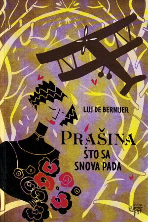 Luj de Bernijer - Prašina što sa snova pada