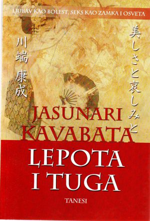 Jasunari Kavabata - Lepota i tuga