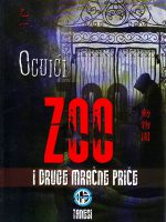 Ocuići - Zoo i druge mračne priče