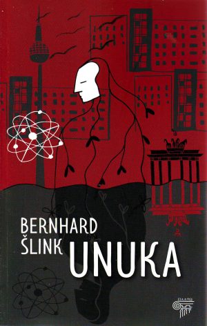 Bernhard Šlink - Unuka